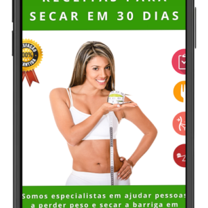 RECEITAS PARA SECAR EM 30 DIAS