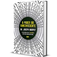O Poder Do Subconsciente - Joseph Murphy